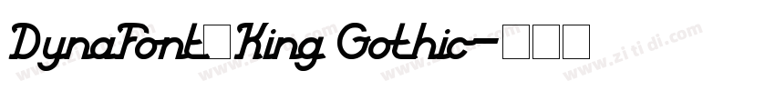 DynaFont的King Gothic字体转换